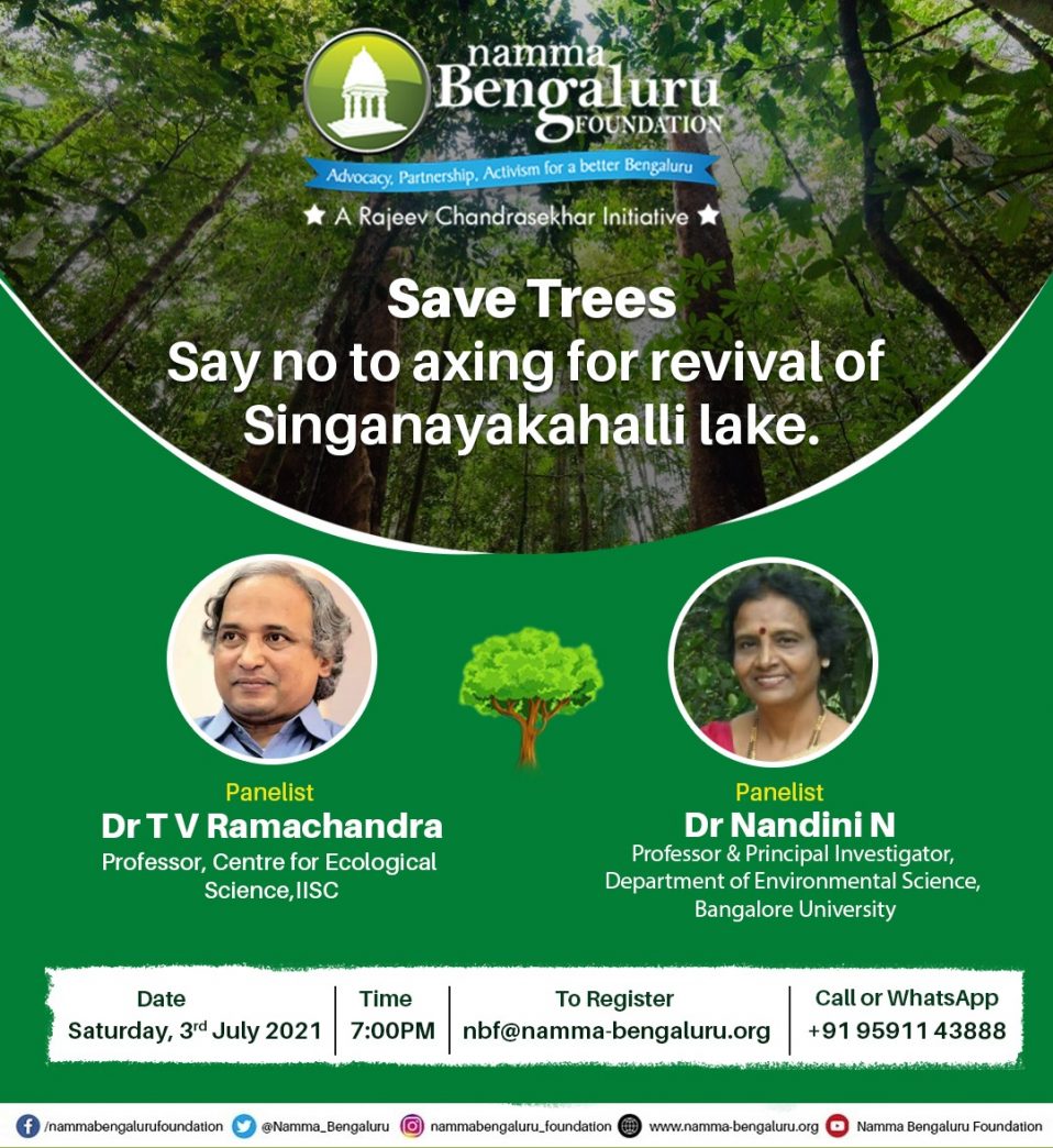 Protect Namma Bengaluru-Save Trees- Singanayakanahalli Lake